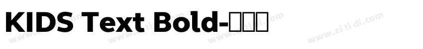 KIDS Text Bold字体转换